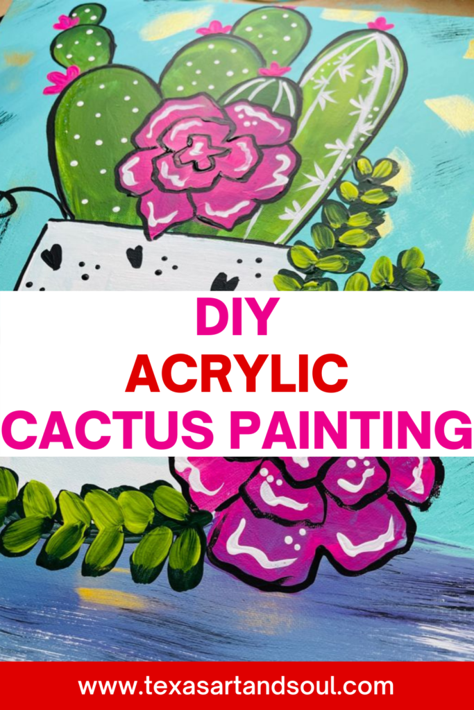 DIY Acrylic Cactus Painting with image of acrylic cactus painting