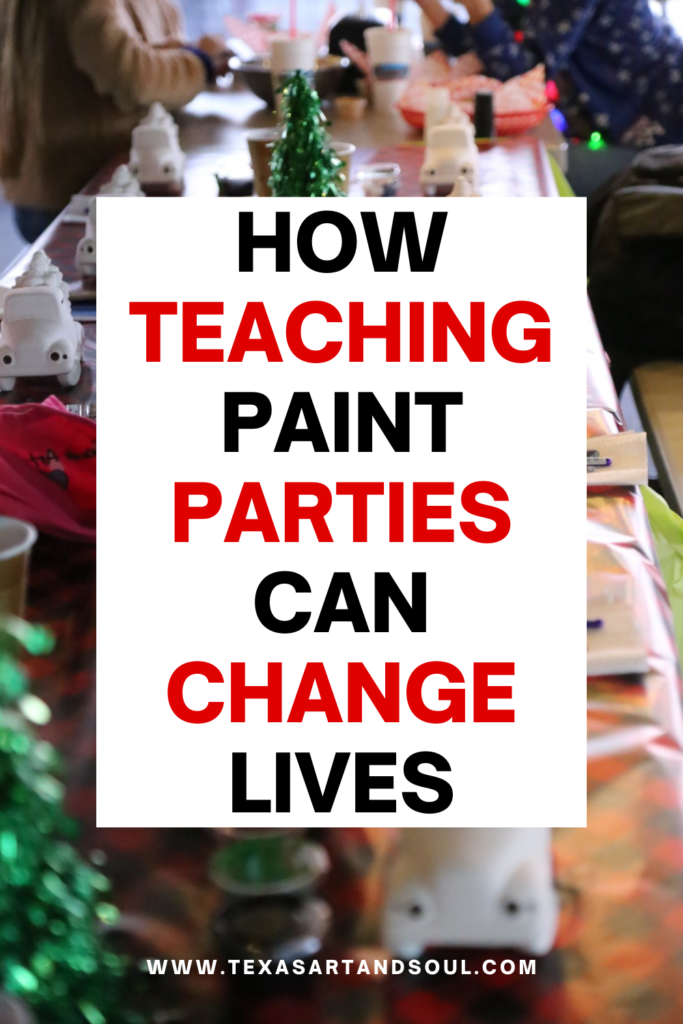 how teaching paint parties can change lives pinterest image